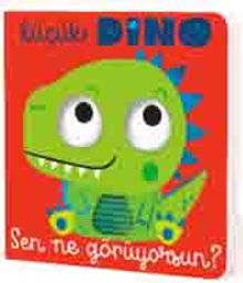 Küçük Dino Sen Ne Görüyorsun?