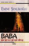 Baba Sen de Bir Şeyler Söyle