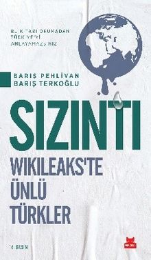 Sızıntı & Wikileaks'te Ünlü Türkler