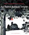 Ayı Yalnız Kalmak İstiyor