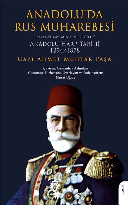 Anadolu'da Rus Muharebesi & "Hayat Hikayemin 1. ve 2. Cildi”
