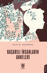 Başarılı İnsanların Anneleri