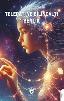 Telepati ve Bilinçaltı Benlik 