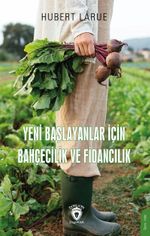 Yeni Başlayanlar İçin Bahçecilik ve Fidancılık 