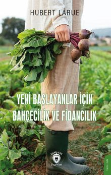 Yeni Başlayanlar İçin Bahçecilik ve Fidancılık 