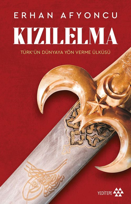 Kızılelma & Türk'ün Dünyaya Yön Verme Ülküsü