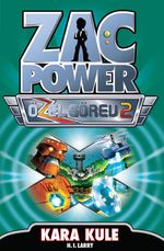 Kara Kule / Zac Power