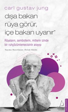Dışa Bakan Rüya Görür İçe Bakan Uyanır / Carl Gustav Jung