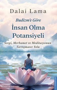 Budizm'e Göre İnsan Olma Potansiyeli