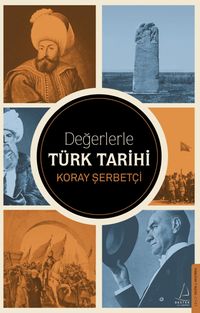 Değerlerle Türk Tarihi