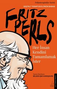 Her İnsan Kendini Tamamlamak İster  