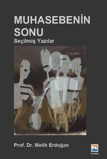 Muhasebenin Sonu & Seçilmiş Yazılar