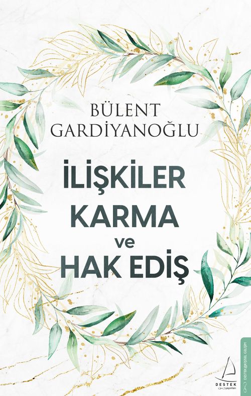 İlişkiler, Karma ve Hak Ediş