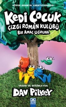 Kedi Çocuk / Çizgi Roman Kulübü Bir Amaç Uğruna