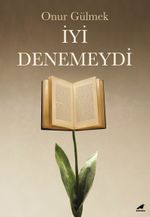 İyi Denemeydi