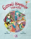 Gizemli Hayvanlar Takvimi & 12 Hayvan - 12 &Ouml;yk&uuml;