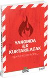 Yangında İlk Kurtarılacak