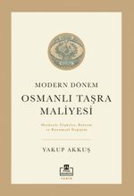 Modern Dönem Osmanlı Taşra Maliyesi