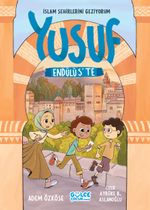 Yusuf Endülüs'te / İslam Şehirlerini Geziyorum