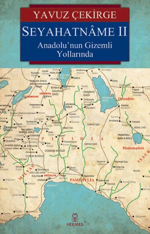 Seyahatname II & Anadolu'nun Gizemli Yollarında