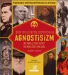 Agnostisizm &amp; Üşengeç Entellektüelin El Kitabı