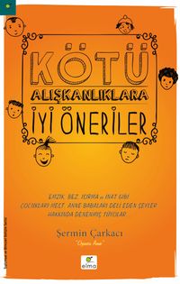 Kötü Alışkanlıklara İyi Öneriler 