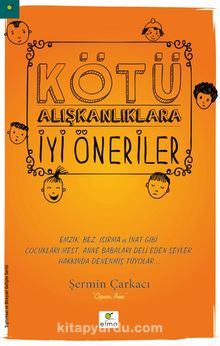 Kötü Alışkanlıklara İyi Öneriler - Şermin Yaşar