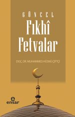 Güncel Fıkhi Fetvalar