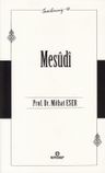 Mesûdî / Öncülerimiz 38