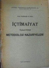 İçtimaiyat – Üçüncü Kitap: Metodoloji Nazariyeleri Kod: 12-B-7