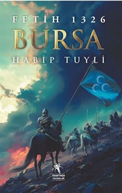Fetih 1326 Bursa & Her Şey Bir Fetih Haliyle Başladı