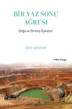 Bir Yaz Sonu Ağrı'sı & Doğa ve Direniş Öyküleri