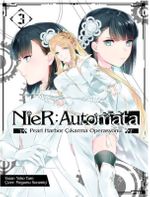NieR: Automata / Pearl Harbor Çıkarma Operasyonu Cilt 3