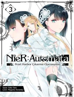 NieR: Automata / Pearl Harbor Çıkarma Operasyonu Cilt 3