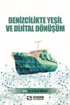Denizcilikte Yeşil ve Dijital D&ouml;n&uuml;ş&uuml;m