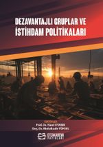 Dezavantajlı Gruplar ve İstihdam Politikaları