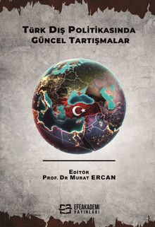 Türk Dış Politikasında Güncel Tartışmalar
