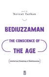 Bediuzzaman: The Conscience of The Age (&Ccedil;ağın Vicdanı Bedi&uuml;zzaman) (İngilizce)