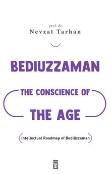 Bediuzzaman: The Conscience of The Age (Çağın Vicdanı Bediüzzaman) (İngilizce)