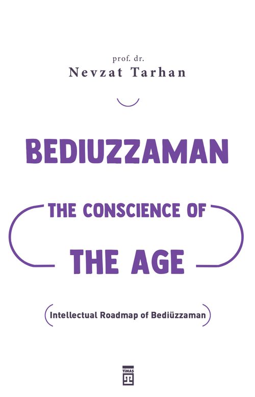 Bediuzzaman: The Conscience of The Age (Çağın Vicdanı Bediüzzaman) (İngilizce)