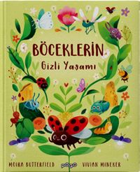 Böceklerin Gizli Yaşamı (Ciltli)