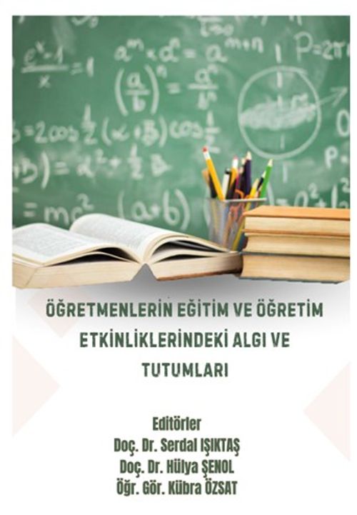 Öğretmenlerin Eğitim ve Öğretim Etkinliklerindeki Algı ve Tutumları