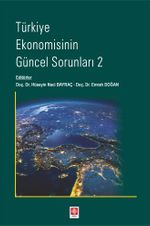 Türkiye Ekonomisinin Güncel Sorunları 2