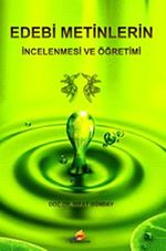 Edebi Metinlerin İncelenmesi ve Öğretimi