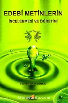 Edebi Metinlerin İncelenmesi ve Öğretimi - Rıfat Günday