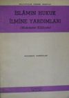 İslamın Hukuk İlmine Yardımları (Makaleler K&uuml;lliyatı) / 13-E-21
