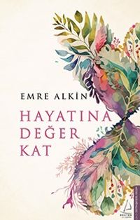 Hayatına Değer Kat 