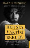 Her Şey Vaktini Bekler & Şems'in &Ouml;ğrencisi Olmak