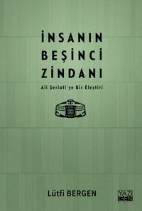 İnsanın Beşinci Zindanı