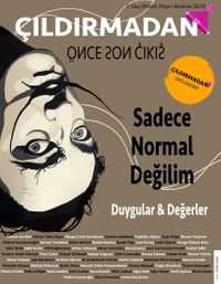 Çıldırmadan Önce Son Çıkış & Sadece Normal Değilim
